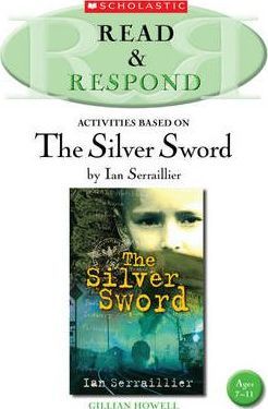 The Silver Sword - Gillian Howell