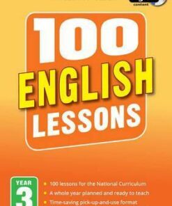 100 English Lessons: Year 3 - Paul Hollin