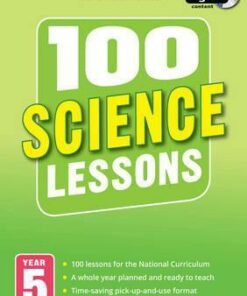 100 Science Lessons: Year 5 - Peter Riley