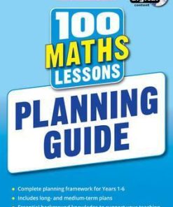 100 Maths Lessons: Planning Guide - Scholastic