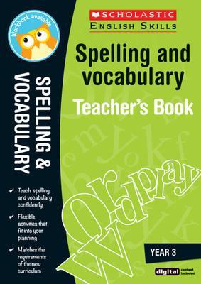 Spelling and Vocabulary Teacher's Book (Year 3) - Christine Moorcroft