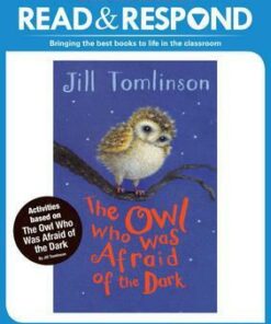 The Owl Who Was Afraid of the Dark - Sarah Snashall