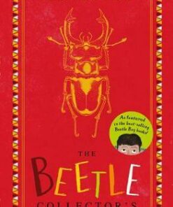 Beetle Boy: The Beetle Collector's Handbook - M.G. Leonard