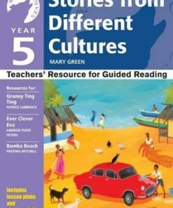 Yr 5 Stories From Different Cultures: Teachers' Resource for Guided Reading - Mary Green