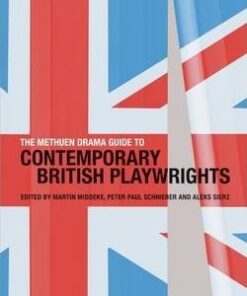 The Methuen Drama Guide to Contemporary British Playwrights - Aleks Sierz