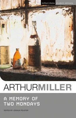 A Memory of Two Mondays - Arthur Miller