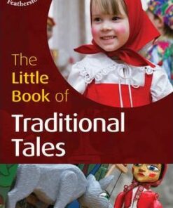 The Little Book of Traditional Tales: Little Books with Big Ideas: No. 71 - Marianne Sargent