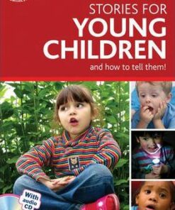 Stories for Young Children and How to Tell Them!: Exciting Ideas for Engaging Children in Storytelling - Mary Medlicott