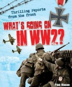 What's Going On in WW2: Age 10-11