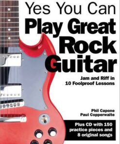 Abracadabra Guitar - Yes You Can Play Great Rock Guitar: Jam and Riff in 10 Foolproof Lessons - Paul Copperwaite