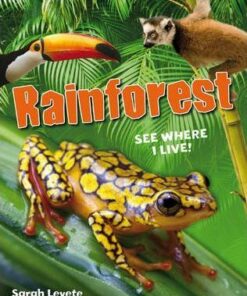 Rainforest See Where I Live!: Age 6-7