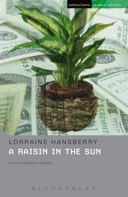 A Raisin In The Sun 1 A Raisin In The Sun - Deirdre Osborne
