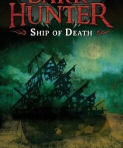Ship of Death Dark Hunter 6 - Benjamin Hulme-Cross