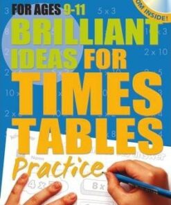 Brilliant Ideas for Times Tables Practice 9-11 - Molly Potter