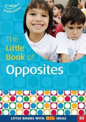 The Little Book of Opposites - Judith Harries