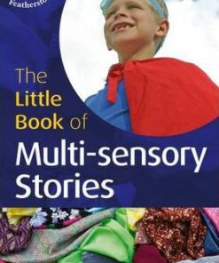 Little Book of Multi-sensory stories - Amy Arnold