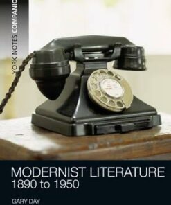 York Notes Companions: Modernist Literature: 1890-1950 - Gary E. Day