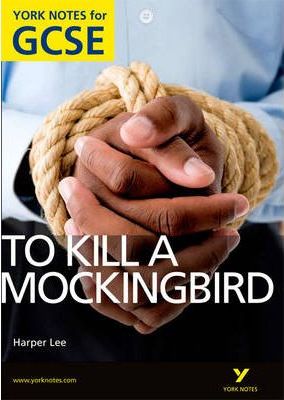 To Kill a Mockingbird: York Notes for GCSE (Grades A*-G) - Beth Sims