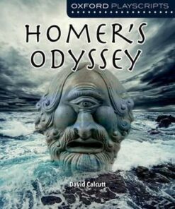 Oxford Playscripts: Homer's Odyssey - David Calcutt