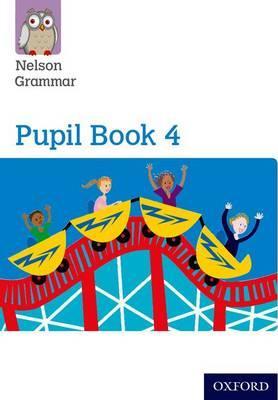 Nelson Grammar Pupil Book 4 Year 4/P5 – Heath Books
