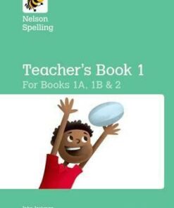 Nelson Spelling Teacher's Book (Reception-Year 2/P1-P3) - John Jackman