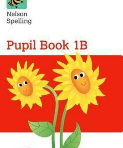 Nelson Spelling Pupil Book 1B Year 1/P2 (Red Level) - John Jackman