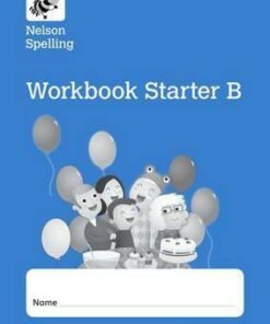 Nelson Spelling Workbook Starter B Reception/P1 (Blue Level) x10 - John Jackman