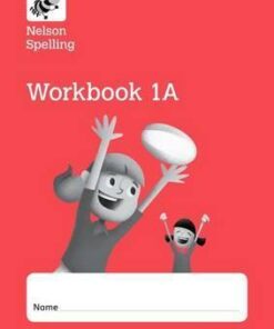 Nelson Spelling Workbook 1A Year 1/P2 (Red Level) x10 - John Jackman
