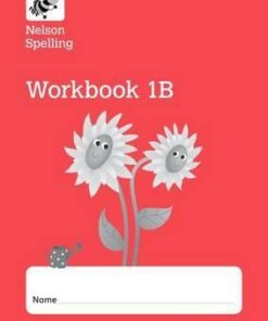 Nelson Spelling Workbook 1B Year 1/P2 (Red Level) x10 - John Jackman