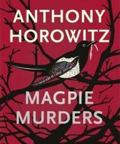 Magpie Murders: the Sunday Times bestseller crime thriller with a fiendish twist - Anthony Horowitz