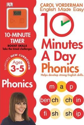 10 Minutes A Day Phonics Ages 3-5 Key Stage 1 - Carol Vorderman
