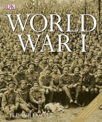 World War I - H. P. Willmott