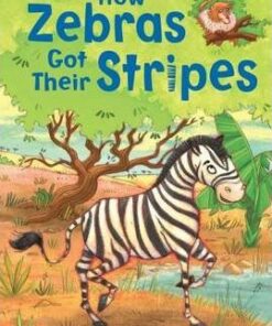 How Zebras Got Their Stripes - Lesley Sims