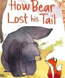 How Bear Lost His Tail - Lucy Bowman