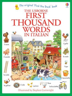 First Thousand Words in Italian 4 First Thousand Words in Italian - Heather Amery