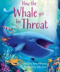 How The Whale Got His Throat - Anna Milbourne