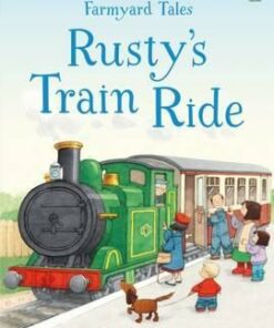 First Reading Farmyard Tales: Rusty's Train Ride - Heather Amery