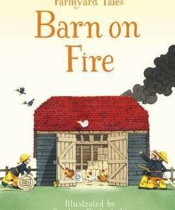 First Reading Farmyard Tales: Barn on Fire - Heather Amery