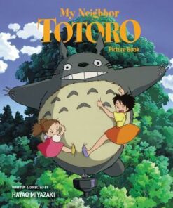 My Neighbor Totoro Picture Book (New Edition): New Edition - Hayao Miyazaki