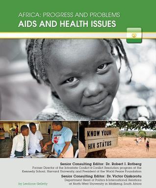 Aids and Health Issues - Africa Progress and Problems - LeeAnne Gelletly