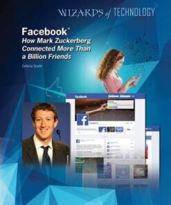 Facebook - Mark Zuckerberg - Wizards of Technology - Lisa Albers