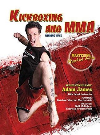 Kickboxing and MMA: Winning Ways - Nathan Johnson