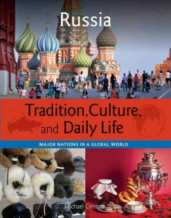 Russia - Major Nations in a Global World - Centore Michael