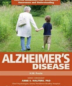 Alzheimer's Disease - Mental Illnesses and Disorders: Awareness and Understanding - H.W. Poole