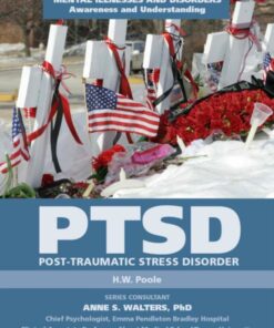 Post-Traumatic Stress Disorder - Mental Illnesses and Disorders: Awareness and Understanding - H.W. Poole