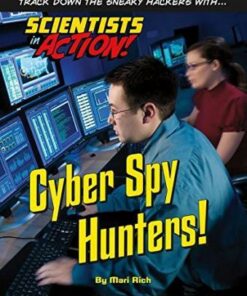 Cyber Spy Hunter - Scientists in Action - Mari Rich