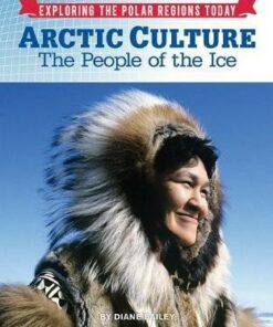 Arctic Culture: The People of the Ice - Diane Bailey