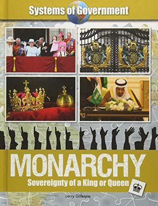 Monarchy: Sovereignty of a King or Queen - Larry Gillespie