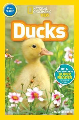 National Geographic Kids Readers: Ducks (Pre-reader) (Readers) - National Geographic Kids