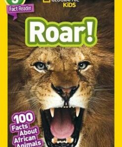 National Geographic Kids Readers: Roar! 100 Fun Facts About African Animals (Readers) - National Geographic Kids